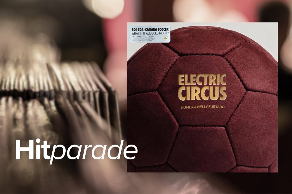 "Electric Circus" von Nelly Furtado, Boi-1da, Canada Soccer (Label: UMI/Universal Music)