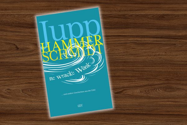 Neuerscheinung im GEV "ne wracke Wönk" von Jupp Hammerschmidt